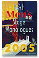 The Best Men's Stage Monologues 2005